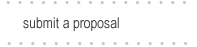 Submit a proposal