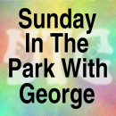 Sunday in the Park With George