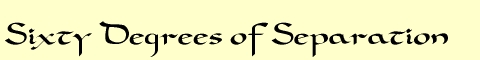 Sixty Degrees of Separation