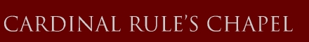 Cardinal Rule's Chapel