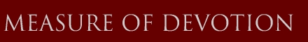 Measure Of Devotion