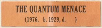 The Quantum Menace