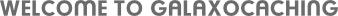 Welcome to Galaxocaching