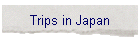 Trips in Japan