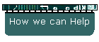 How we can Help
