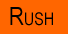 Rush