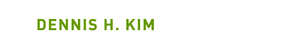 Dennis H. Kim