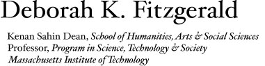 Deborah K. Fitzgerald, Professor and Acting Dean