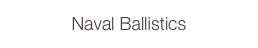 Naval Ballistics