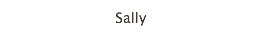 Sally