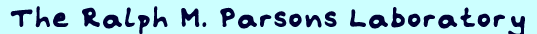 The Ralph M. Parsons Laboratory