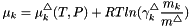 \[ \mu_k = \mu^{\triangle}_k(T,P) + R T ln(\gamma_k^{\triangle} \frac{m_k}{m^\triangle}) \]