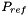 $P_{ref}$