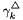 $ \gamma_k^{\triangle} $