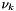 $ \nu_k $