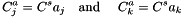 \[ C_j^a = C^s a_j \mbox{\quad and \quad} C_k^a = C^s a_k \]