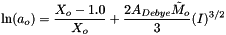 \[ \ln(a_o) = \frac{X_o - 1.0}{X_o} + \frac{ 2 A_{Debye} \tilde{M}_o}{3} (I)^{3/2} \]
