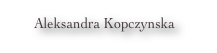 Aleksandra Kopczynska