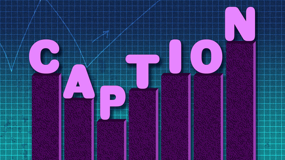 On a blue gridded background is a purple bar chart with 7 bars. On top of each bar is a letter. Across the image, the letters spell “Caption.”