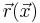 \vec{r}(\vec{x})