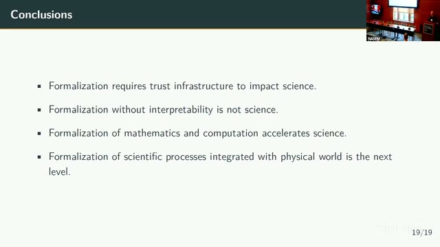 Blumberg's "Conclusions" slide: formalization requires trust infrastructure to impact science; formalization without interpretability is not science; formalization of mathematics and computation accelerates science; formalization of scientific processes integrated with the physical world is the next level.